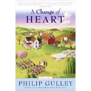 A Change of Heart: A Harmony Novel -- Philip Gulley